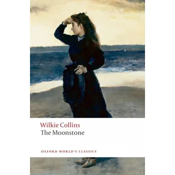 Cizojazyčná kniha Oxford World´s Classics The Moonstone - Wilkie Collins