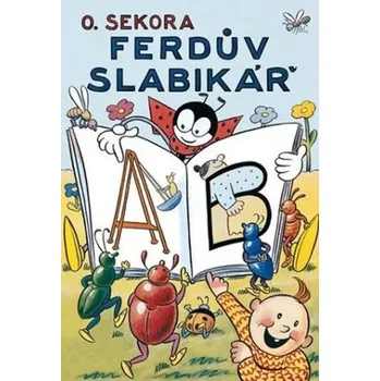 Český jazyk Ferdův slabikář - Ondřej Sekora (2022, pevná)