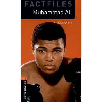 Cizí jazyk New Oxford Bookworms Library 2 Muhammad Ali Factfile - Andrea Sarto