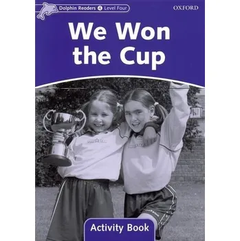 Anglický jazyk Dolphin Readers Level 4 We Won the Cup Activity Book - WRIGHT, C.