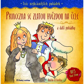 PRINCEZNA SE ZLATOU HVĚZDOU NA ČELE A DALŠÍ POHÁDKY: CDmp3