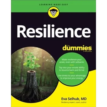 Osobní rozvoj Resilience For Dummies - Selhub, Eva, M.D.