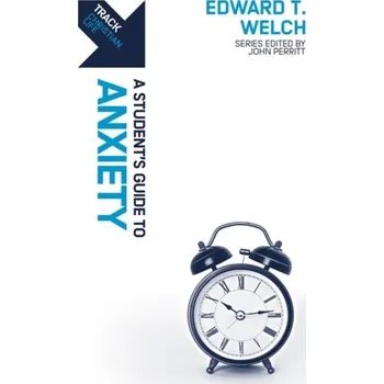 Track: Anxiety - Welch, Edward T