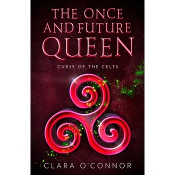 Curse of the Celts - O'Connor, Clara