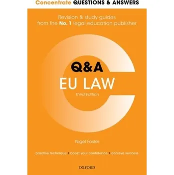 Concentrate Questions and Answers EU Law - Foster, Nigel
