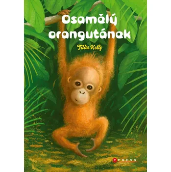 Osamělý orangutánek - Tilda Kelly…