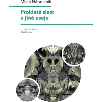 Prokletá slast a jiné eseje - Milan Nápravník