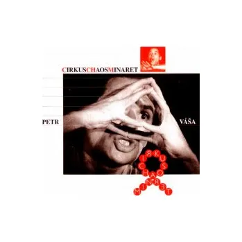 Česká hudba CirkusChaosMinaret - Váša Petr [CD]