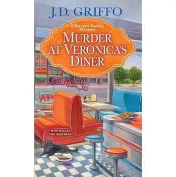 Murder at Veronica's Diner - Griffo, J.D.