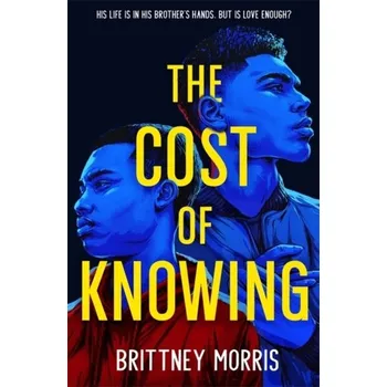 The Cost of Knowing - Morris, Brittney
