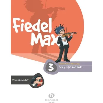 Fiedel-Max 3 ( Piano accompaniment ) - Der Grosse Auftritt 1322434