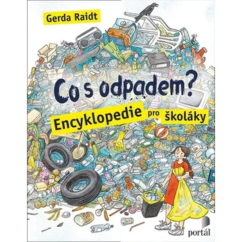 Co s odpadem? - Gerda Raidt - 978-80-262-1857-9