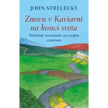 Cizojazyčná kniha Znovu v Kaviarni na konci sveta - John Strelecky