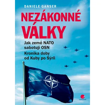 Nezákonné války: Jak země NATO sabotují…