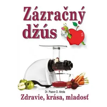 Zázračný džús - Paavo Olavi Airola