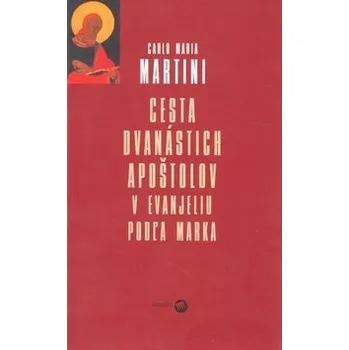 Cizojazyčná kniha Cesta dvanástich apoštolov - Carlo Maria Martini