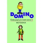 Domino - Český jazyk pro malé cizince 2 - Metodika