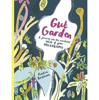 Gut Garden - Brosnan, Katie