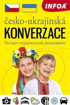 Česko-ukrajinská konverzace - INFOA (2022, brožovaná)