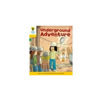 Učebnice Oxford Reading Tree: Level 5: More Stories A: Underground Adventure - Hunt, Roderick