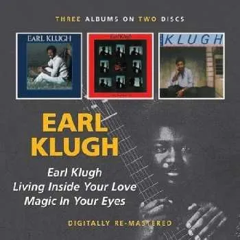 Zahraniční hudba 2CD Earl Klugh: Earl Klugh / Living Inside Your Love / Magic In Your Eyes 2019