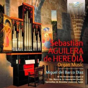 Zahraniční hudba CD Sebastián Aguilera De Heredia: Organ Music 2021