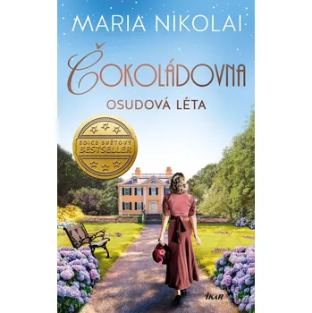Čokoládovna: Osudová léta - Maria Nikolai (2022, pevná)