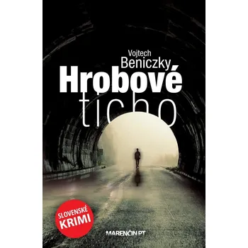 Beletrie pro dospělé Hrobové ticho - Vojtech Beniczky