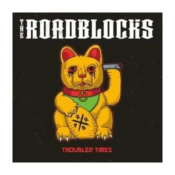 Zahraniční hudba CD The Roadblocks: Troubled Times 2020