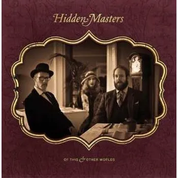 Zahraniční hudba CD Hidden Masters: Of This & Other Worlds 2018