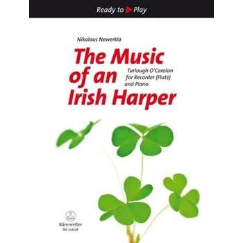 Ready to Play - The Music of an Irish Harper for Recorder (Flute) and Piano