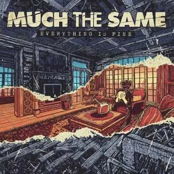 Zahraniční hudba CD Much The Same: Everything Is Fine 2019