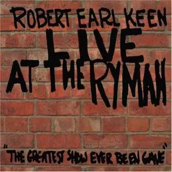 Zahraniční hudba CD Robert Earl Keen: Live At The Ryman 2017