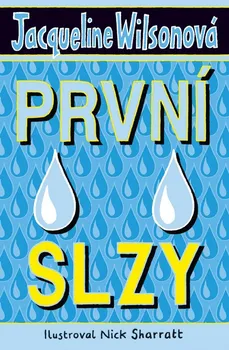 První slzy - Jacqueline Wilsonová (2018, pevná)