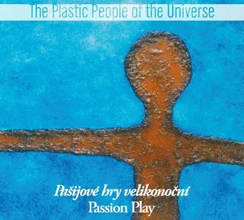 Česká hudba Pašijové hry velikonoční - Plastic People Of The Universe [LP] (Reedice 2022)