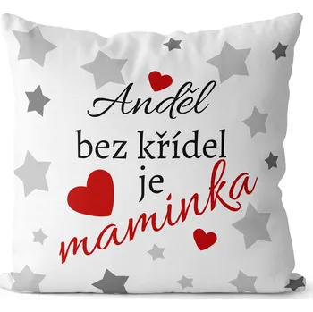 Dekorativní polštářek Polštář 40 x 40 cm - Anděl bez křídel je maminka