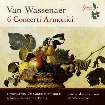 Zahraniční hudba CD Unico Wilhelm Van Wassenaer: 6 Concerti Armonici 2018