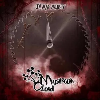 Zahraniční hudba CD Mushroom Cloud: In Mad Minute 2019