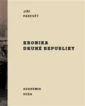 Kronika druhé republiky - Jiří Padevět…