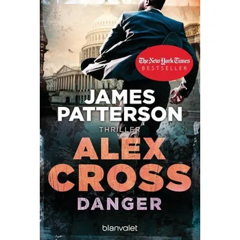Danger - Alex Cross 25 - James Patterson