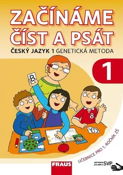 Český jazyk Začínáme číst a psát: Český jazyk 1: Genetická metoda - Karla Černá a kol. (2017, sešitová)