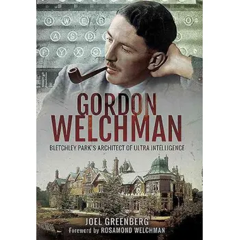 Gordon Welchman - Joel Greenberg [EN] (2017, brožovaná)