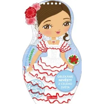 kreativní sada Ella & Max Oblékáme nevěsty z celého světa