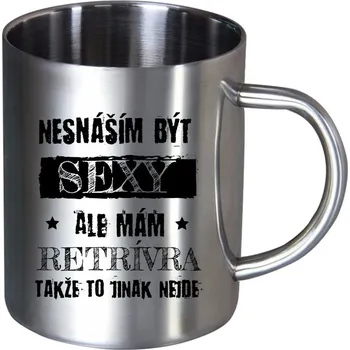 Nerezový hrnek Nesnáším být sexy, ale mám...