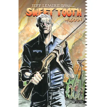 Sweet Tooth: Mlsoun: Kniha druhá - Jeff…