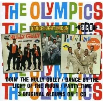 Zahraniční hudba CD The Olympics: Doin' The Hully Gully / Dance By The Light Of The Moon / Party Time 1994