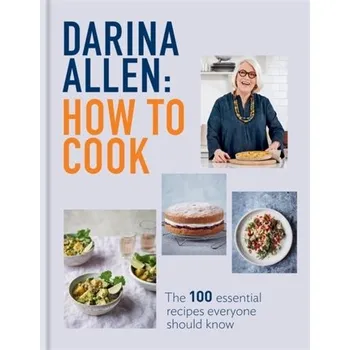 How to Cook - Allen, Darina