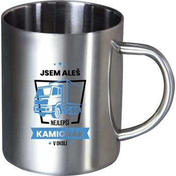 Nerezový hrnek Nejlepší v okolí - kamioňák