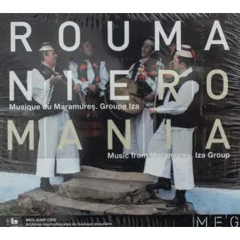 Zahraniční hudba CD Various: Roumanie: Musique Du Maramures. Groupe Iza / Music From Maramures. Iza Group 2019
