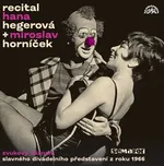 Recital 1966 - Hana Hegerová, Miroslav…